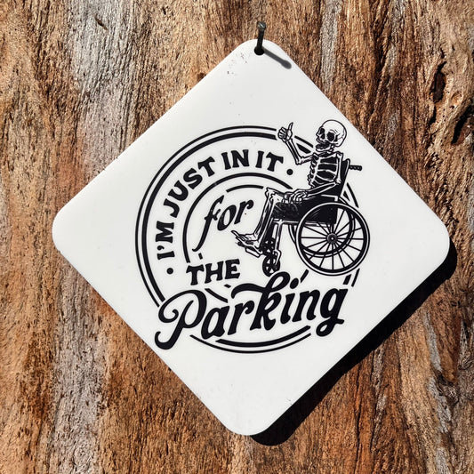 I'm just in it for the Parking Car Window Suction Cup Sign - Webster Enterprises