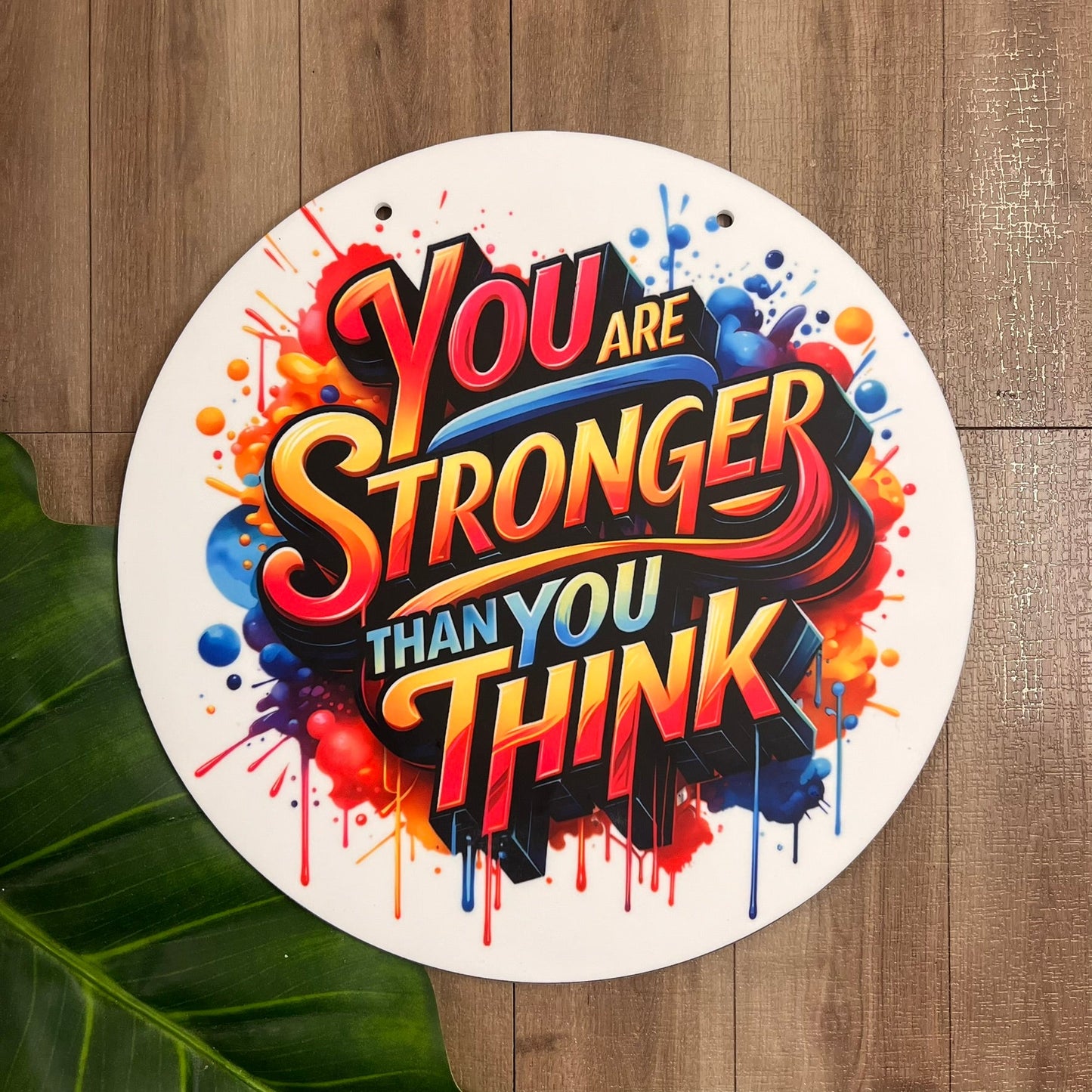 You are stronger than you think motivational acrylic Sign - Webster Enterprises