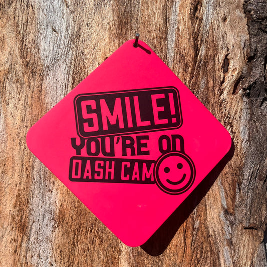 SMILE! You're on Dash Cam Car Window Suction Cup Sign