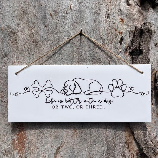 Life is better with a dog or two, or three.... line art plaque - Webster Enterprises